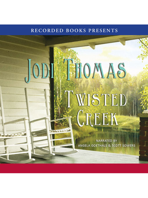 Title details for Twisted Creek by Jodi Thomas - Wait list